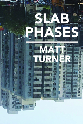 Slab Phases by Matt Turner Now Available!