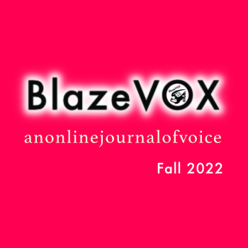 BlazeVOX22 – Fall Issue is now live!!